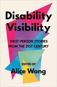 Disability VIsibility: First-Person Stories from the Twenty-First Century, Reviews